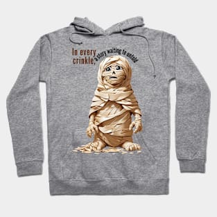 Crinkly mummy Hoodie